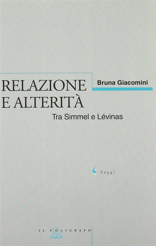 Relazione E Alterita. Tra Simmel E Levinas