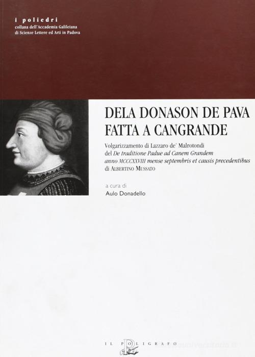 Dela Donason De Pava Fatta A Cangrande Aulo Donadello Il Poligrafo 2008