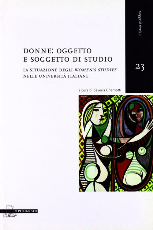 Donne Oggetto E Soggetto Di Studio. La Situazione Degli Women.S Studies Nelle Universita Italiane