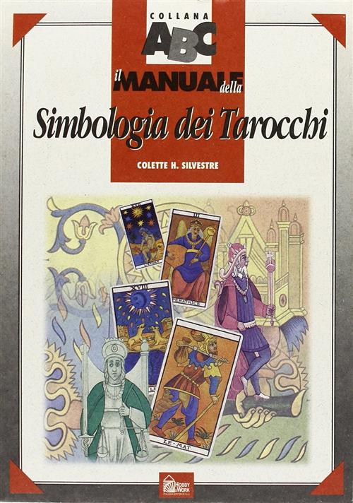 Il Manuale Della Simbologia Dei Tarocchi