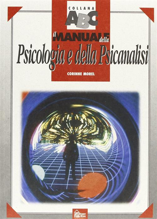 Il Manuale Della Psicologia E Della Psicanalisi