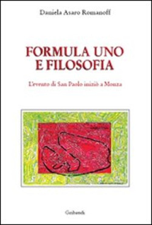 Formula 1 E Filosofia. L'evento Di San Paolo Inizio A Monza Daniela Asaro Grib