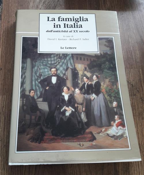 La Famiglia In Italia Dall'antichità Al Xx Secolo