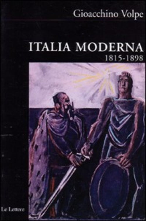 Italia Moderna. Vol. 1: 1815-1898.