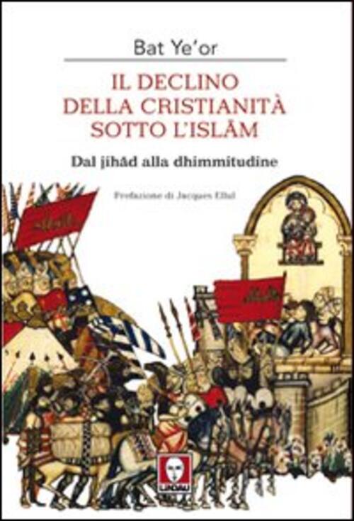 Il Declino Della Cristianita Sotto L'islam