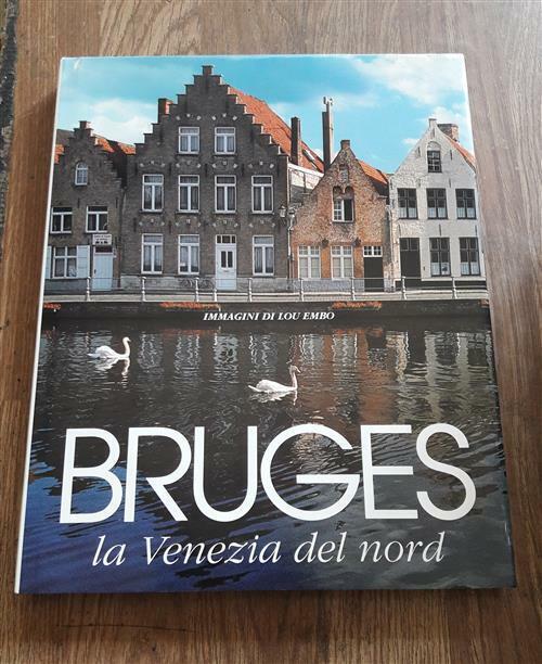 Bruges. La Venezia Del Nord Lou Embo Roiter Vianello Libri 1990