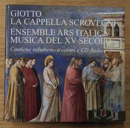 Giotto. Iconographic Atlas Of The Scrovegni Chapel (1300-1305) Claudio Bellina