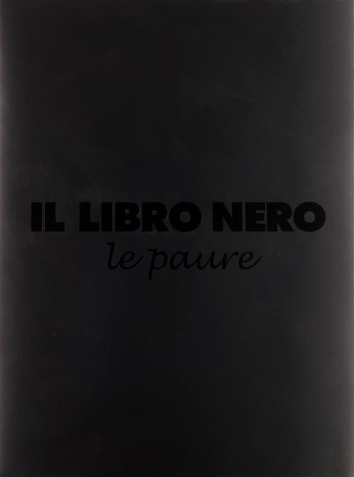 Il Libro Nero. Le Paure