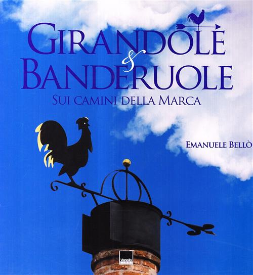 Girandole E Banderuole Sui Camini Della Marca