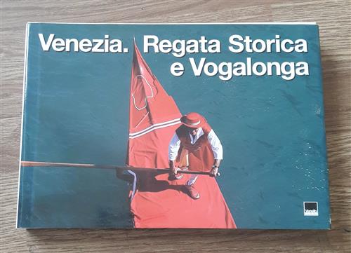 Venezia Regata Storica E Vogalonga