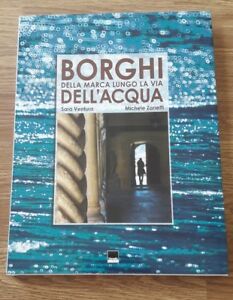 Borghi Della Marca Lungo La Via Dell Acqua