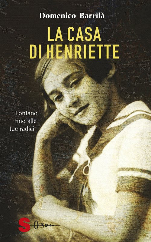 La Casa Di Henriette. Lontano. Fino Alle Tue Radici