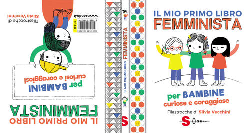 Il Mio Primo Libro Femminista. Per Bambine Curiose E Coraggiose. Per Bambini C