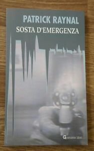 Sosta D'emergenza Narrativa Straniera Patrick Raynal Granata 1995