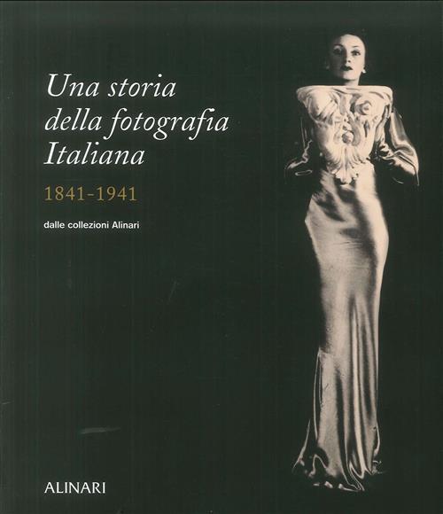 Una Storia Della Fotografia Italiana