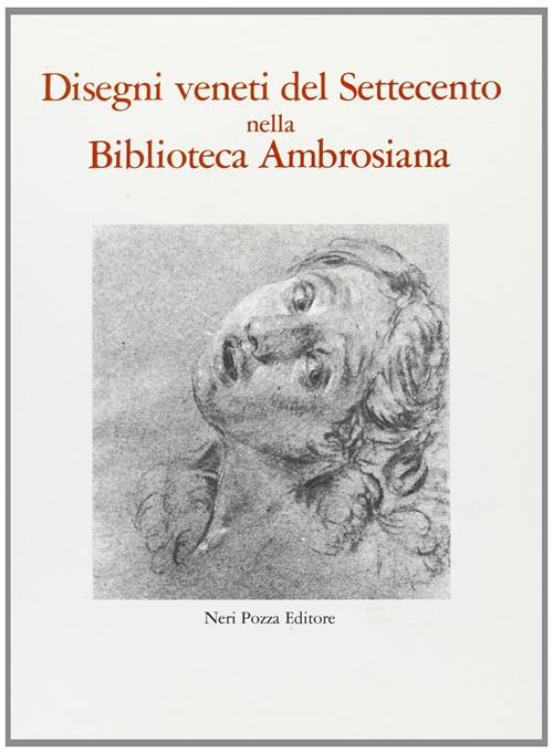 Disegni Veneti Del Settecento Nella Biblioteca Ambrosiana