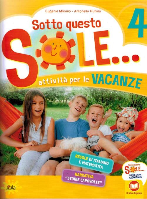 Sotto Questo Sole... Attivita Per Le Vacanze-Fascicolo Delle Regole. Vol. 4 Eu