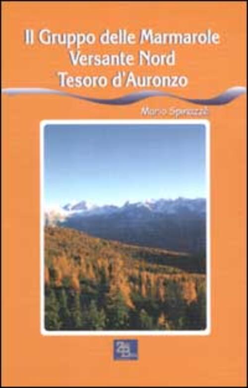 Il Gruppo Delle Marmarole Versante Nord. Tesoro D'auronzo