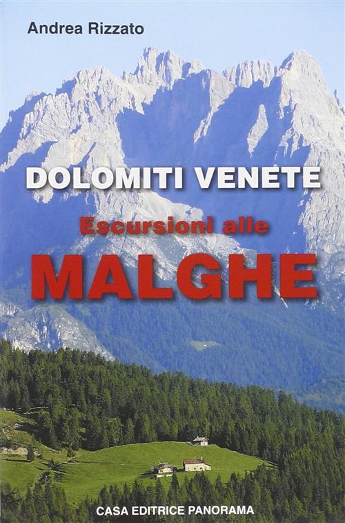 Dolomiti Venete. Escursioni Alle Malghe