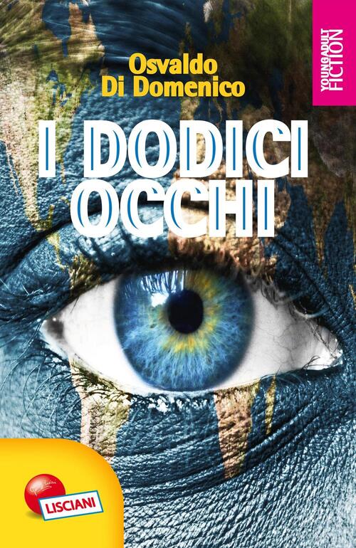 I Dodici Occhi Osvaldo Di Domenico Liscianigiochi 2016