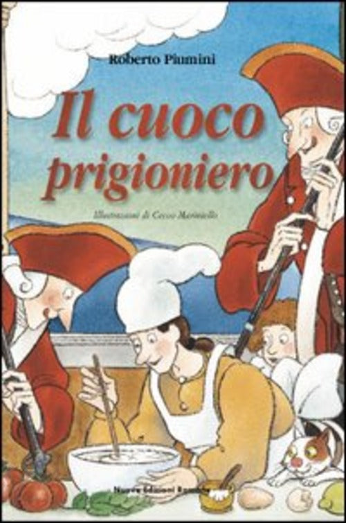 Il Cuoco Prigioniero Roberto Piumini Nuove Edizioni Romane 2003