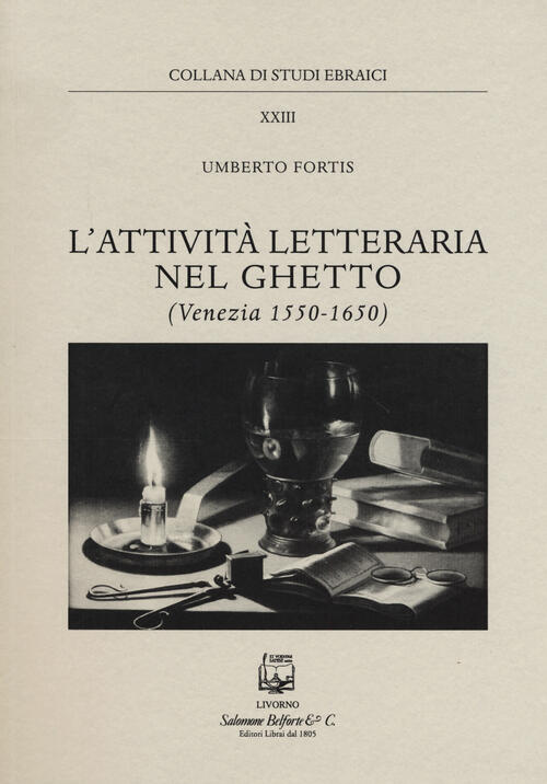 L' Attivita Letteraria Nel Ghetto. Venezia (1550-1650)