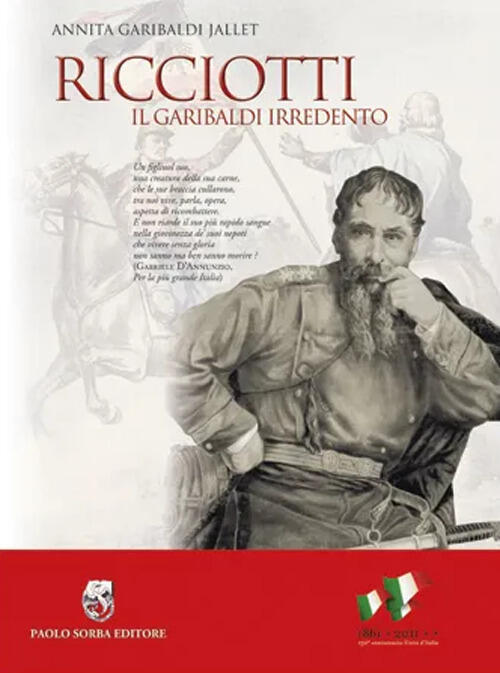 Ricciotti. Il Garibaldi Irredento