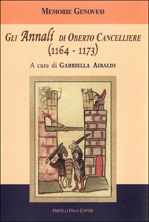 Gli Annali Di Oberto Cancelliere (1164-1173) M. Macconi, G. Airaldi Frilli 200