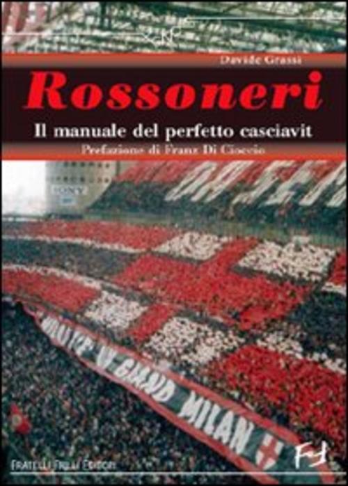 Il Manuale Del Perfetto Milanista Davide Grassi Frilli 2008