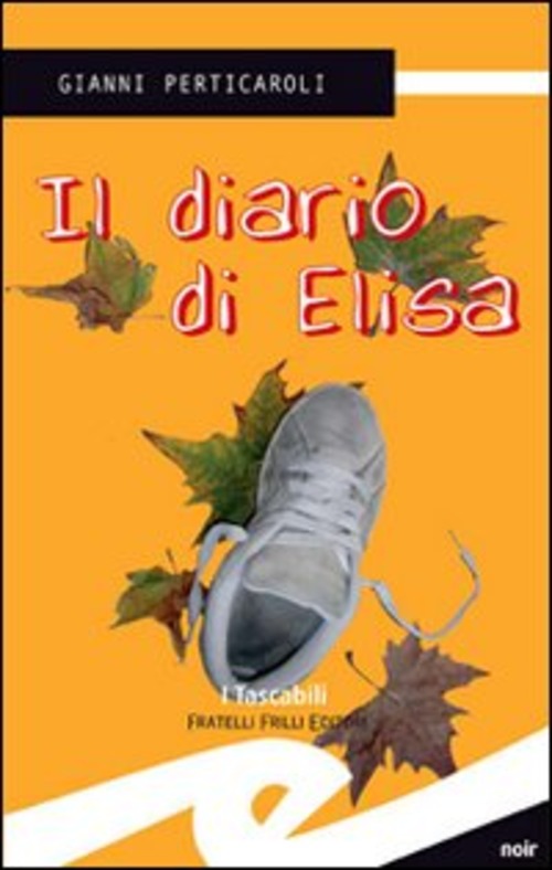 Il Diario Di Elisa Gianni Perticaroli Frilli 2007