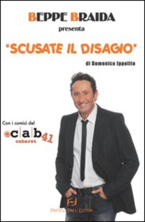 Beppe Braida Presenta Scusate Il Disagio, Domenico Ippolito Frilli 2011