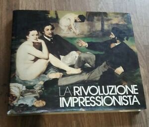 La Rivoluzione Impressionista. Bruce Bernard. Gremese. 1991