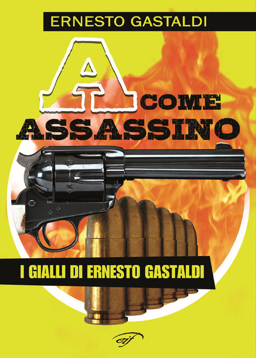 A, Come Assassino