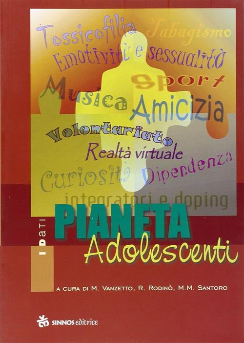 Pianeta Adolescenti M. Cristina Vanzetto Sinnos 2004