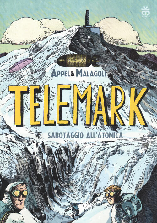 Telemark. Sabotaggio All'atomica Luca Malagoli Sinnos 2024