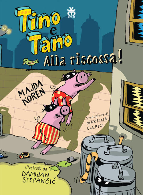 Tino E Tano Alla Riscossa! Majda Koren Sinnos 2024