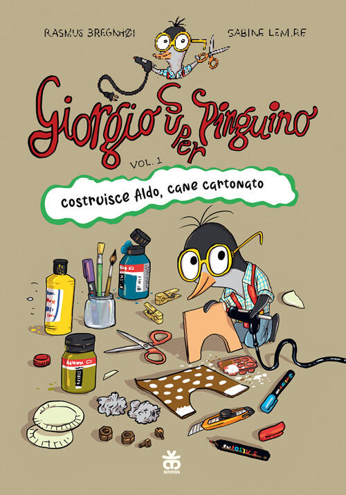 Giorgio Super Pinguino Costruisce Aldo, Cane Cartonato Sabine Lemire Sinnos 20