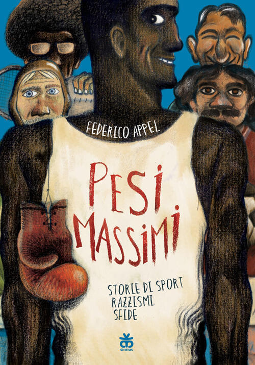 Pesi Massimi. Storie Di Sport, Razzismi, Sfide Federico Appel Sinnos 2024