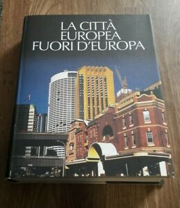 La Città Europea Fiori D'europa - L.Benevolo, S.Romano - Ed.Garzanti - Storia