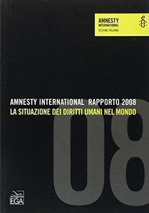 Internationa Amnesty Amnesty International Rapporto 2008 La Situazione Diritti