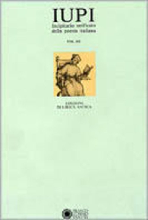 Iupi Incipitario Unificato Della Poesia Italiana Volume 3