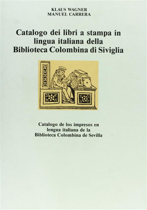 Catalogo Dei Libri A Stampa In Lingua Italiana Della Biblioteca Colombina Di S