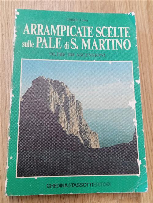 Arrampicate Scelte Sulle Pale Di San Martino Claudio Cima Tassotti 1988