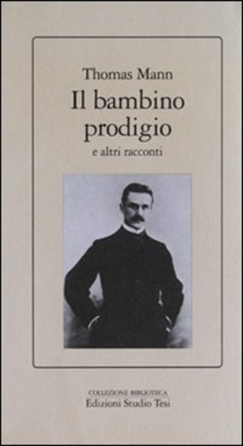 Il Bambino Prodigio E Altri Racconti