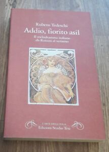 Addio, Fiorito Asil. Il Melodramma Italiano Da Rossini Al Verismo