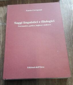 Saggi Linguistici E Filologici Germanico Gotico Inglese E Tedesco Edizioni Dell'