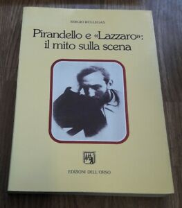 Pirandello E Lazzaro,: Il Mito Sulla Scena