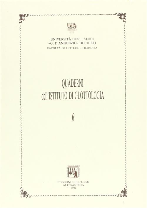 Quaderni Della Sezione Di Glottologia E Linguistica Del Dipartimento Di Studi Medievali E Moderni: 6