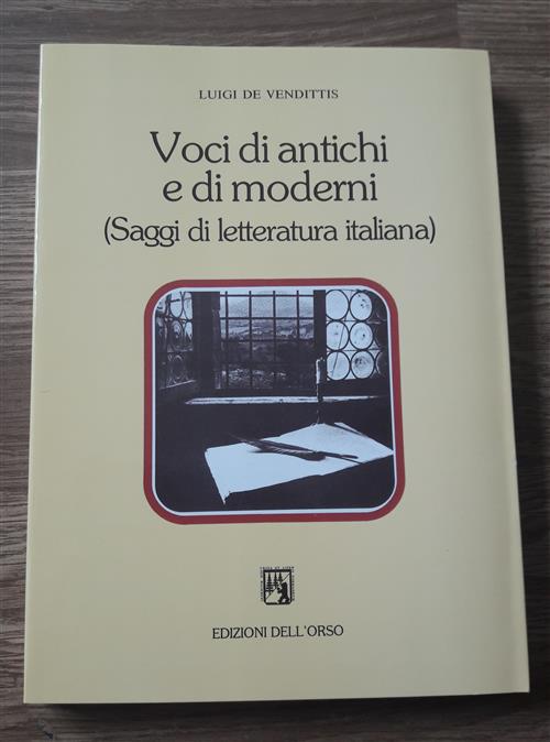 Voci Di Antichi E Di Moderni (Saggi Di Letteratura Italiana)