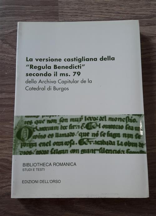 La Versione Castigliana Della Regula Benedicti, Secondo